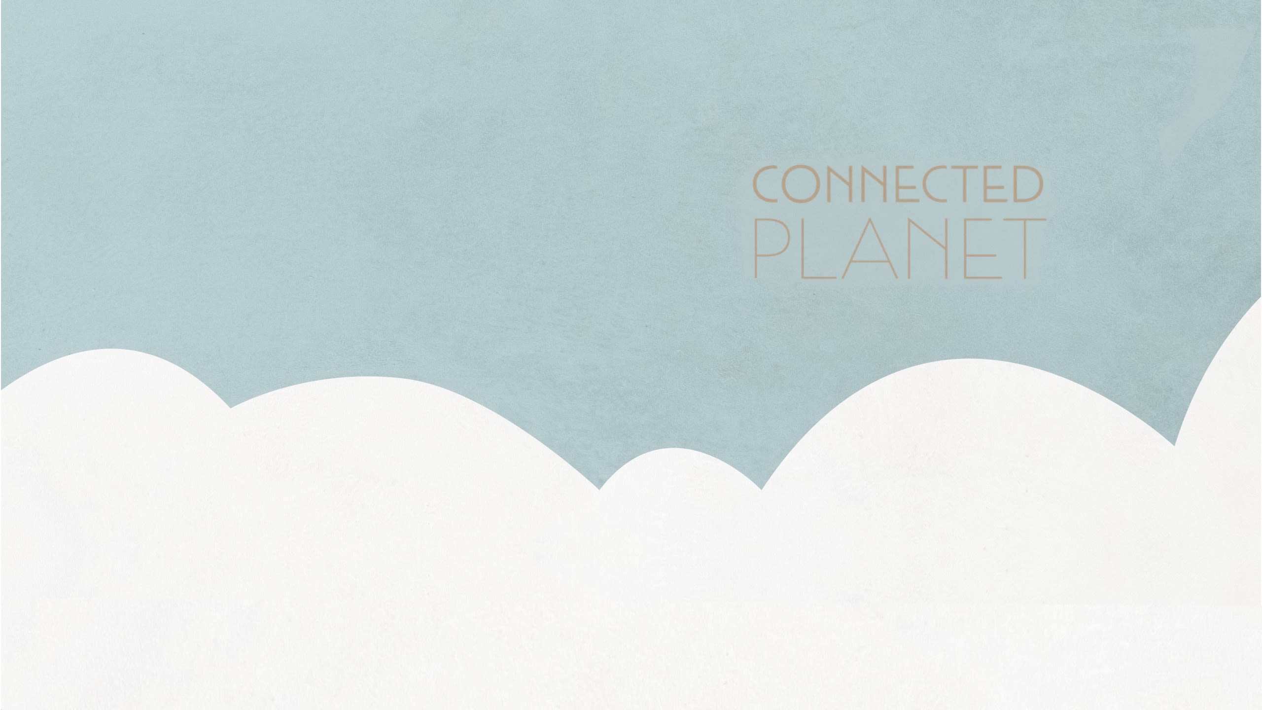 Connected Planet